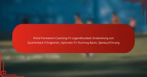 Pistol-Formation-Coaching für Jugendfussball: Entwicklung von Quarterback-Fähigkeiten, Optionen für Running Backs, Spielausführung