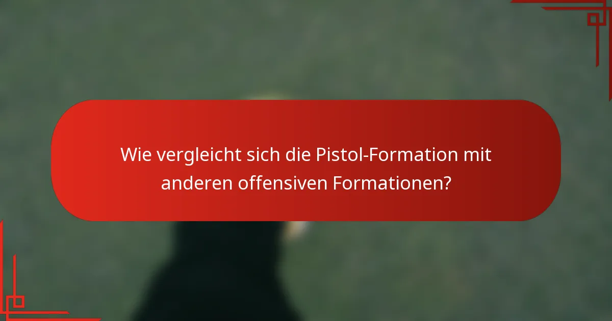 Wie vergleicht sich die Pistol-Formation mit anderen offensiven Formationen?